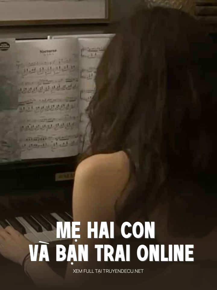 
                            Mẹ Hai Con Và Bạn Trai Online