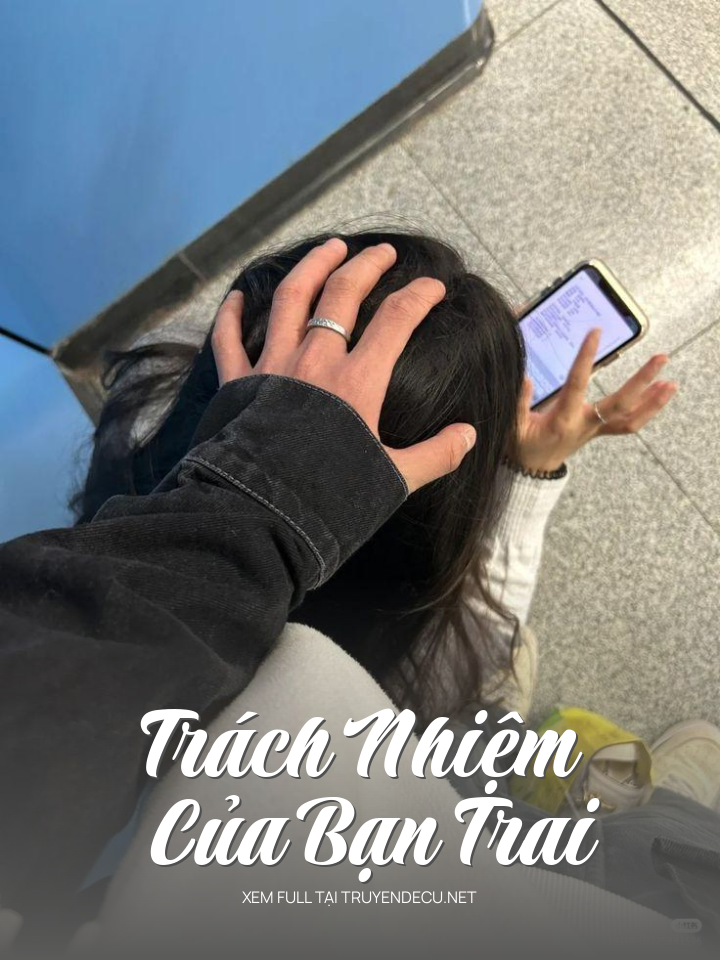 
                            Trách Nhiệm Của Bạn Trai