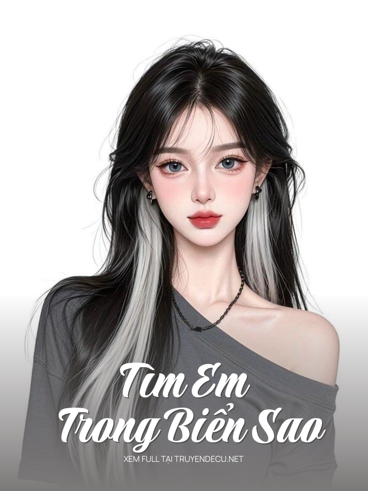 
                            Tìm Em Trong Biển Sao