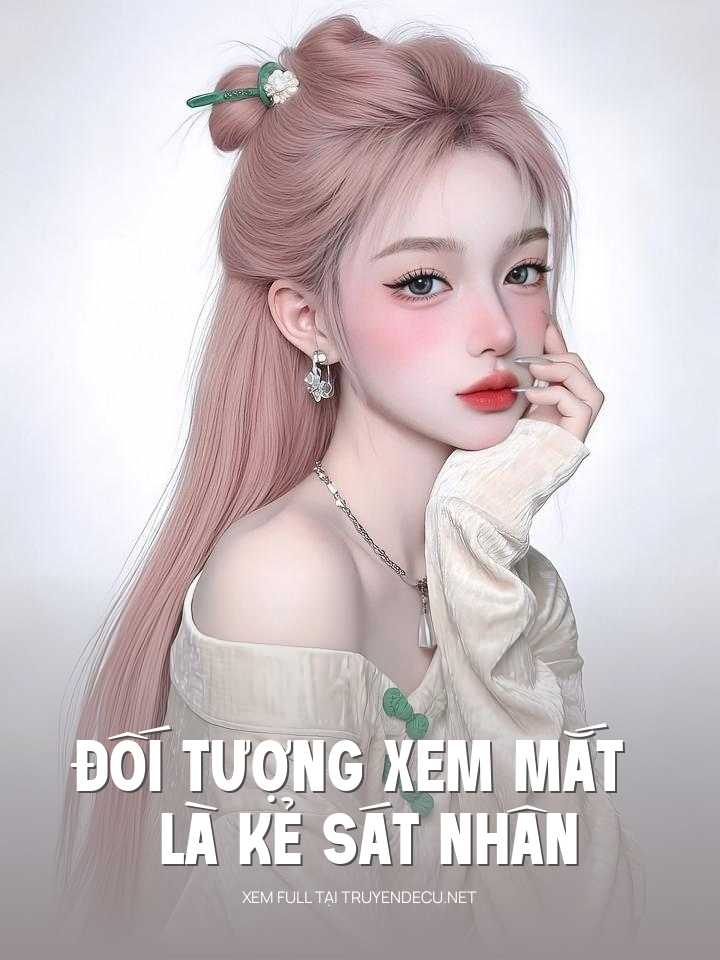 
                            Đối Tượng Xem Mắt Là Kẻ Sat Nhân
