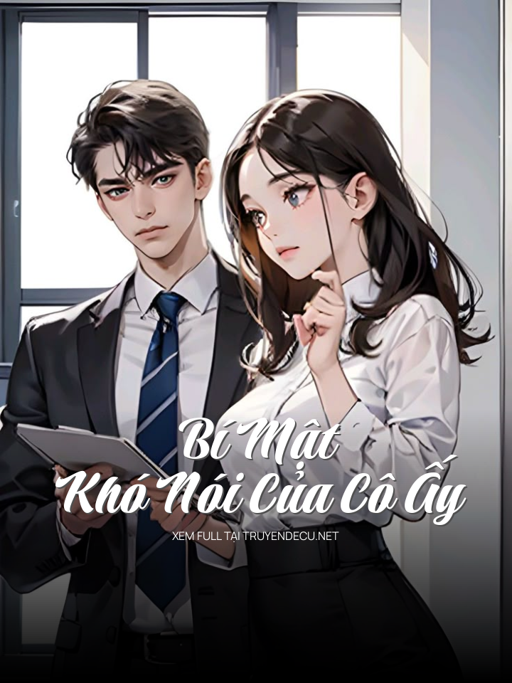 Bí Mật Khó Nói Của Cô Ấy