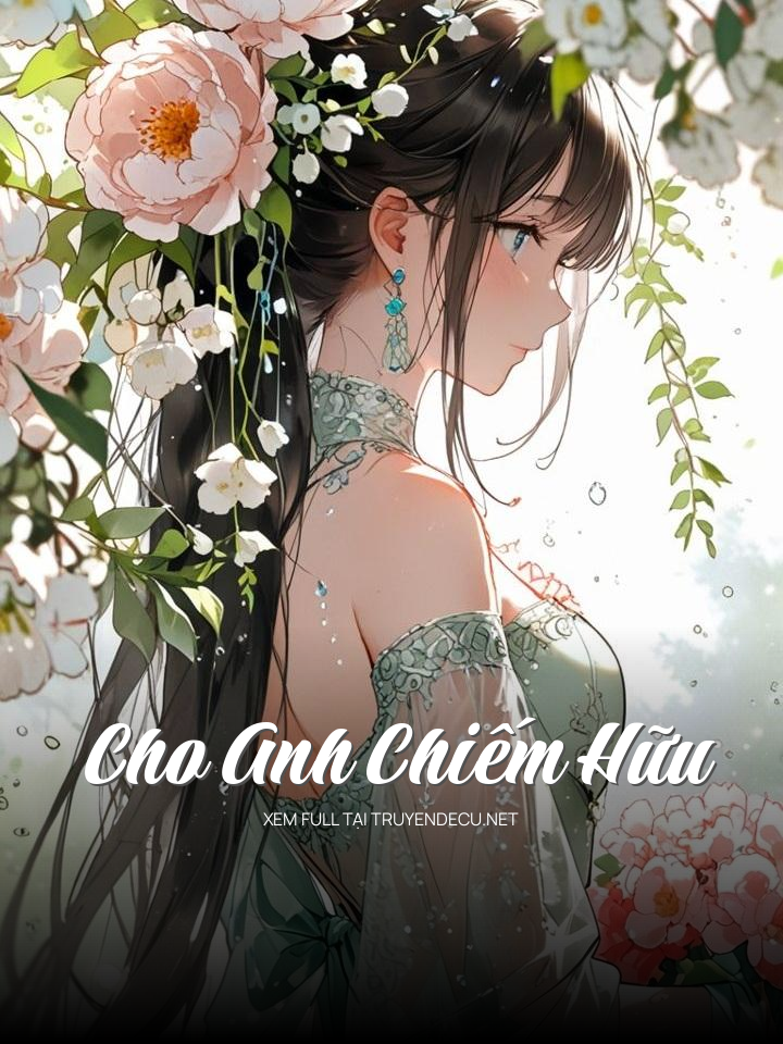 
                            Cho Anh Chiếm Hữu