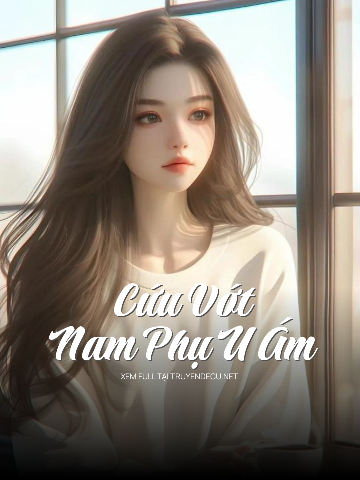 Cứu Vớt Nam Phụ U Ám