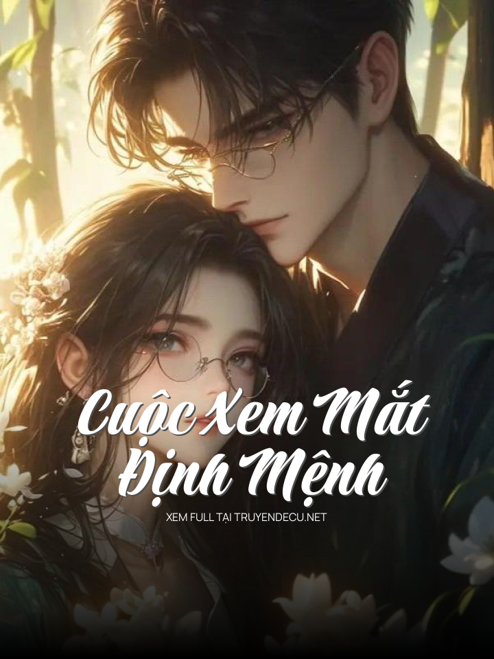 
                            Cuộc Xem Mắt Định Mệnh