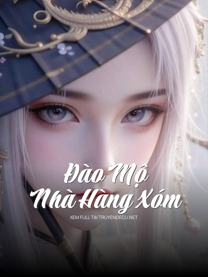 Đào Mộ Nhà Hàng Xóm