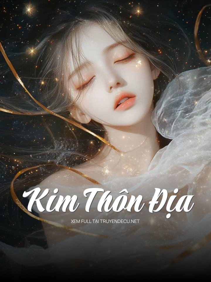 
                            Kim Thôn Địa