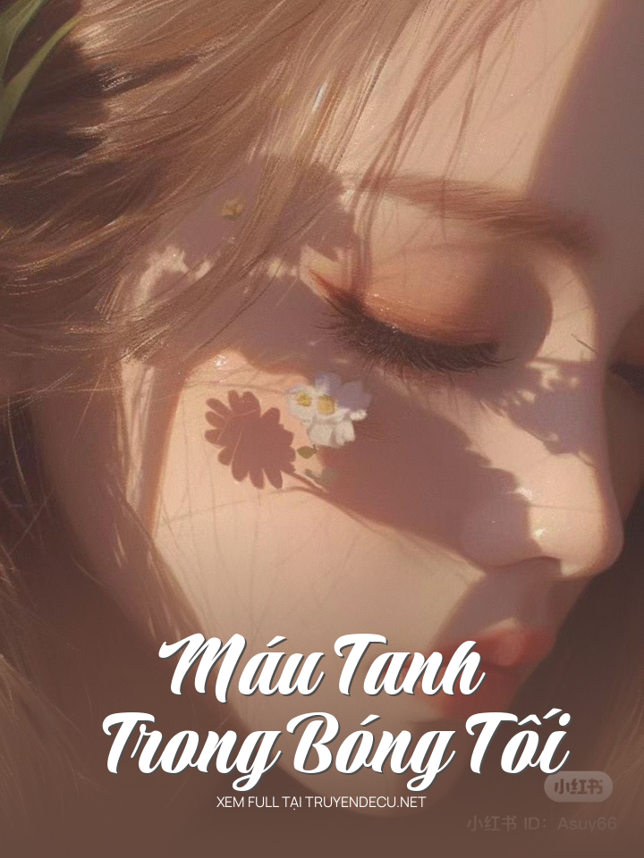 
                            Máu Tanh Trong Bóng Tối