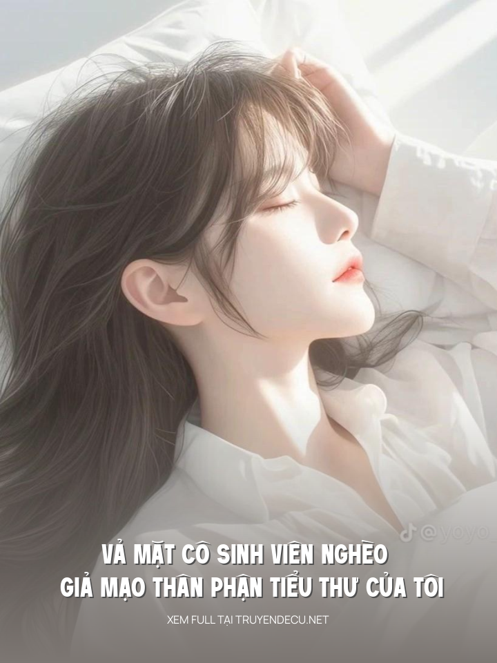 
                            Vả Mặt Cô Sinh Viên Nghèo Giả Mạo Thân Phận Tiểu Thư Của Tôi