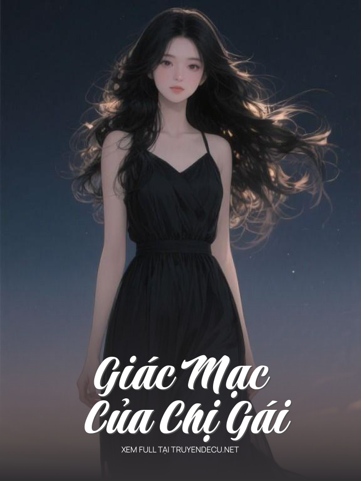 
                            Giác Mạc Của Chị Gái