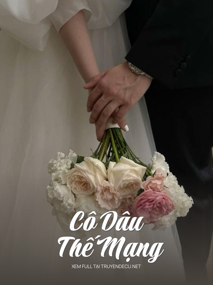 
                            Cô Dâu Thế Mạng