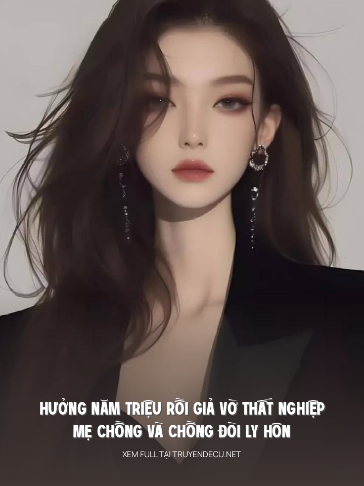 Hưởng Năm Triệu Rồi Giả Vờ Thất Nghiệp, Mẹ Chồng Và Chồng Đòi Ly Hôn
