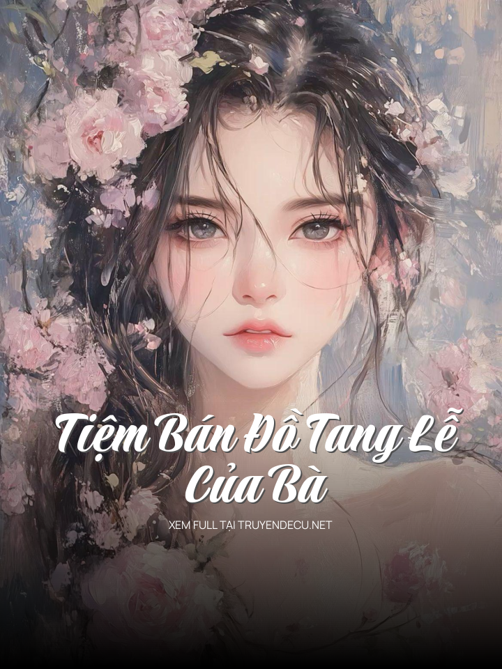 Tiệm Bán Đồ Tang Lễ Của Bà