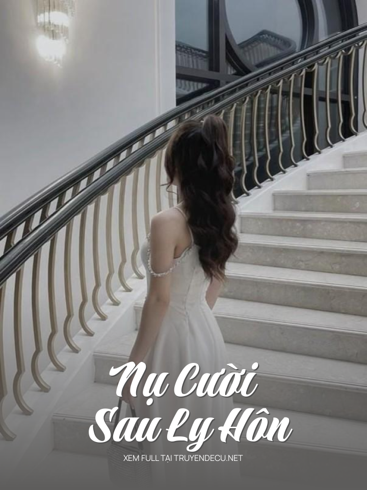 
                            Nụ Cười Sau Ly Hôn