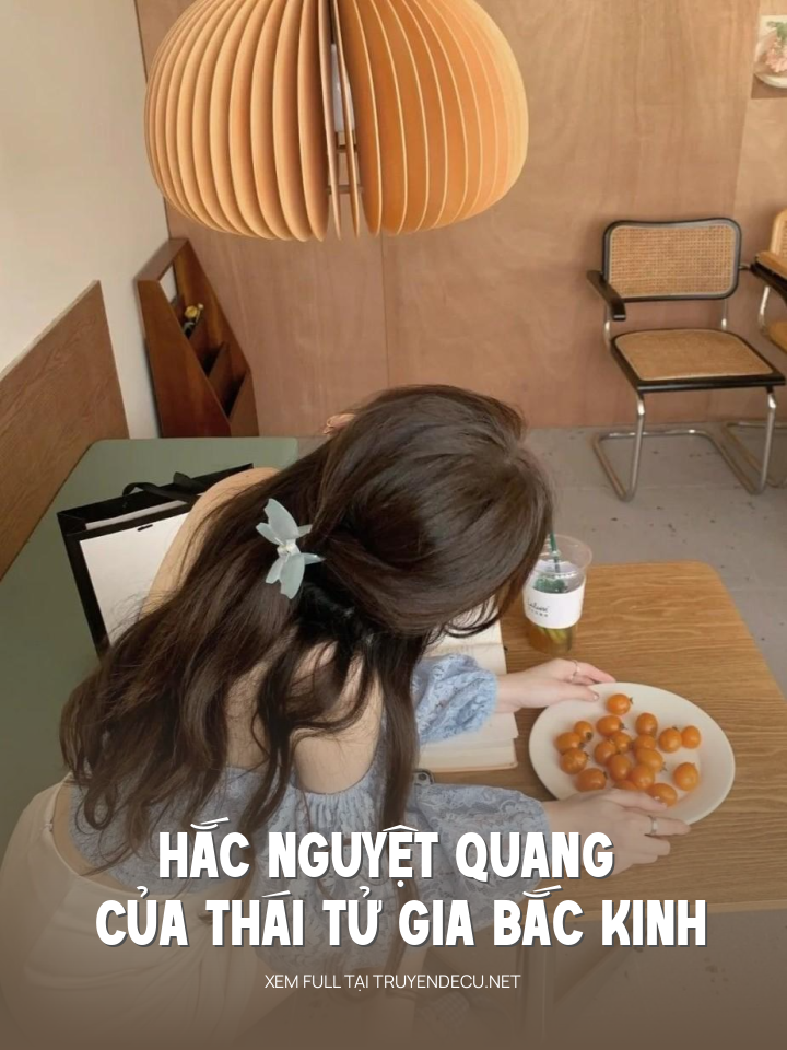 
                            Hắc Nguyệt Quang Của Thái Tử Gia Bắc Kinh