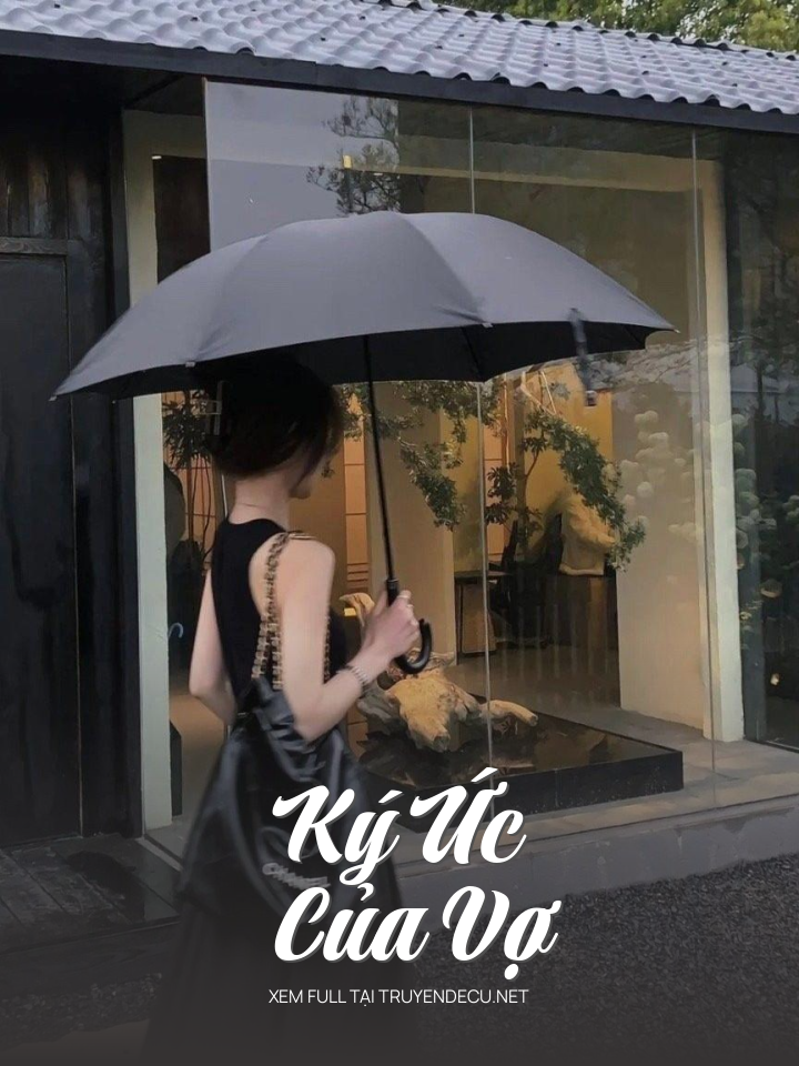 
                            Ký Ức Của Vợ