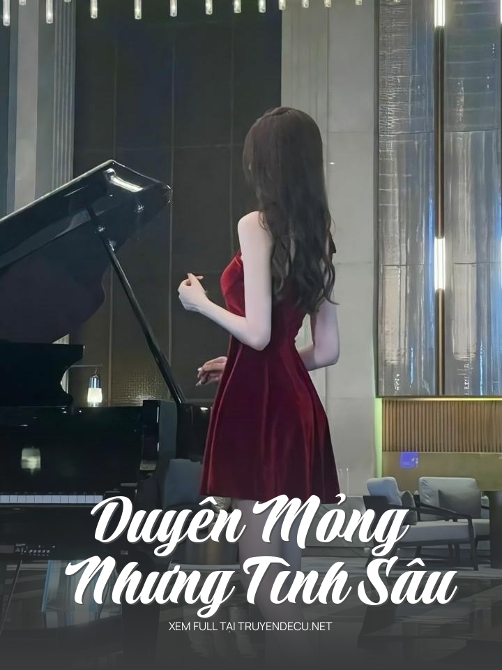 
                            Duyên Mỏng Nhưng Tình Sâu
