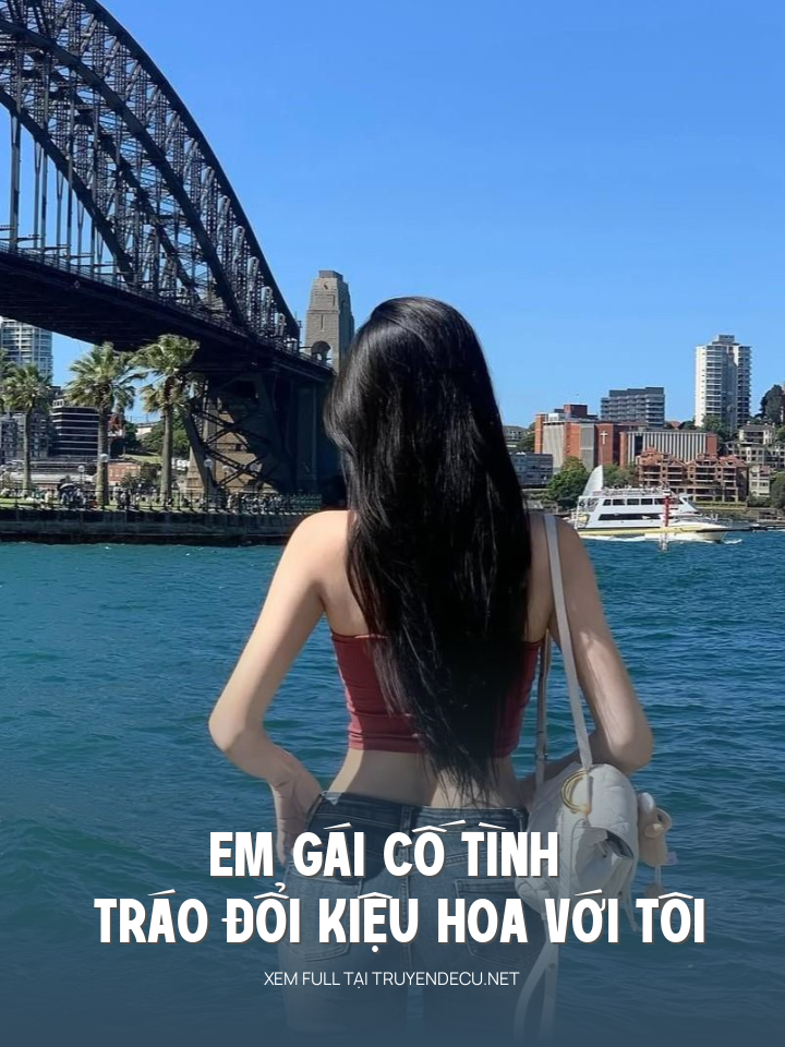 
                            Em Gái Cố Tình Tráo Đổi Kiệu Hoa Với Tôi