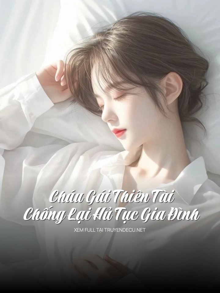 
                            Cháu Gái Thiên Tài Chống Lại Hủ Tục Gia Đình