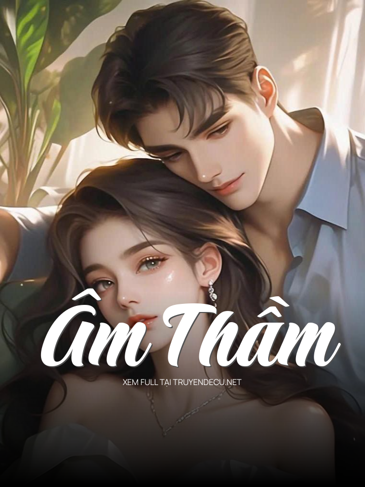 
                            Âm Thầm