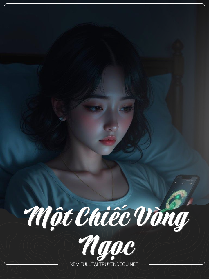 
                            Một Chiếc Vòng Ngọc