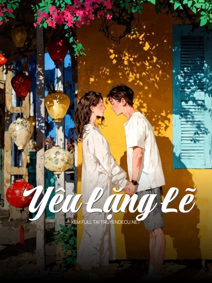 
                            Yêu Lặng Lẽ