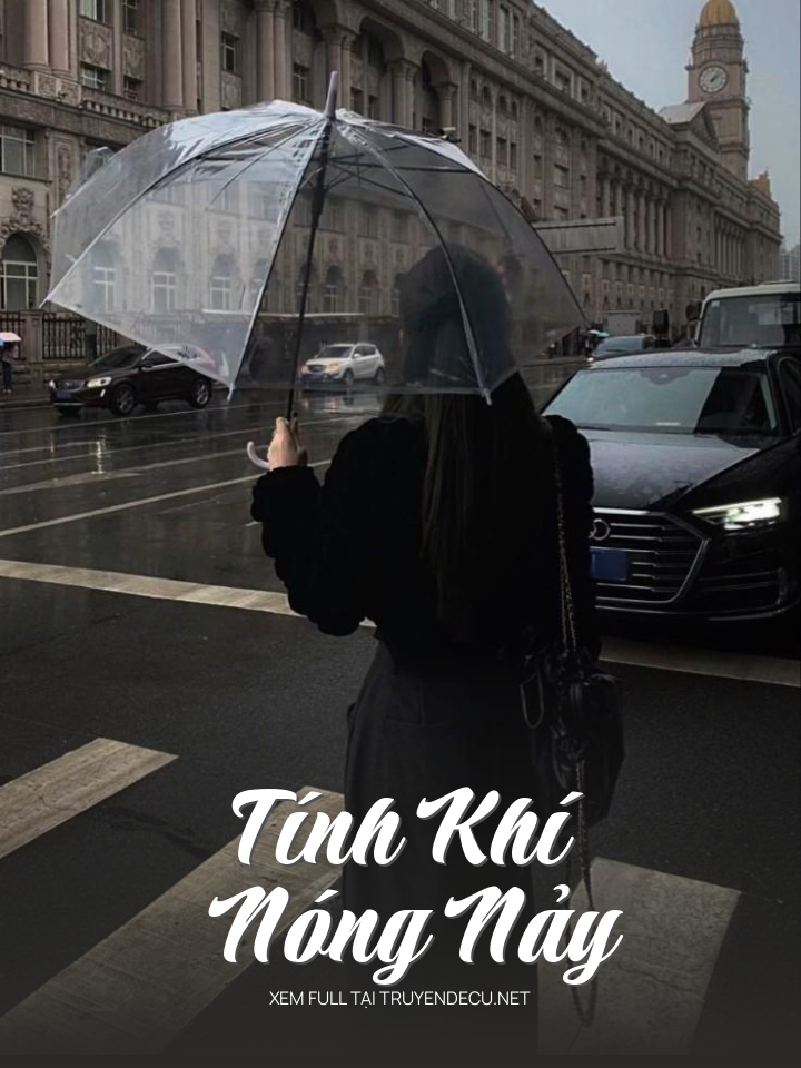 
                            Tính Khí Nóng Nảy