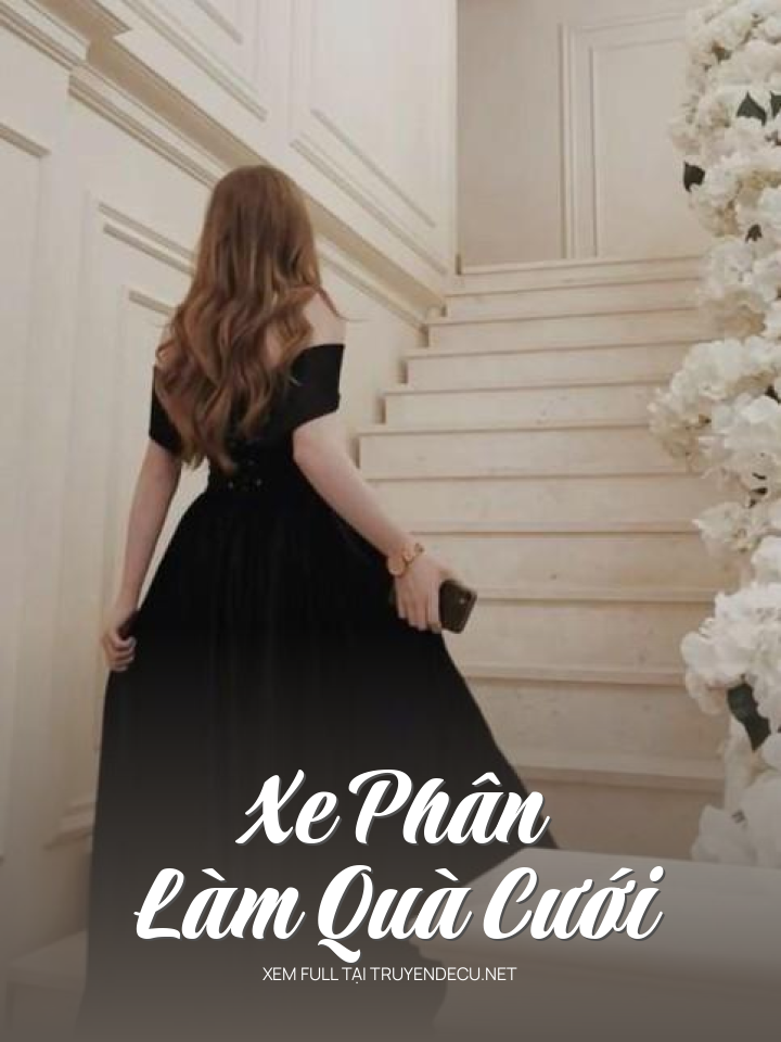 
                            Xe Phân Làm Quà Cưới