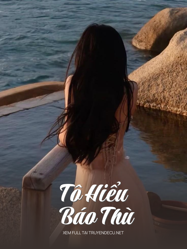
                            Tô Hiểu Báo Thù