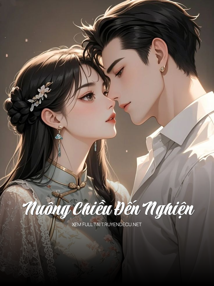 Nuông Chiều Đến Nghiện