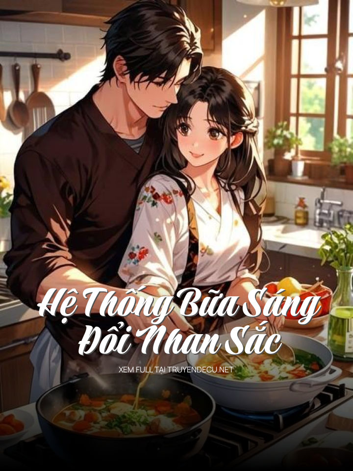 Hệ Thống Bữa Sáng Đổi Nhan Sắc