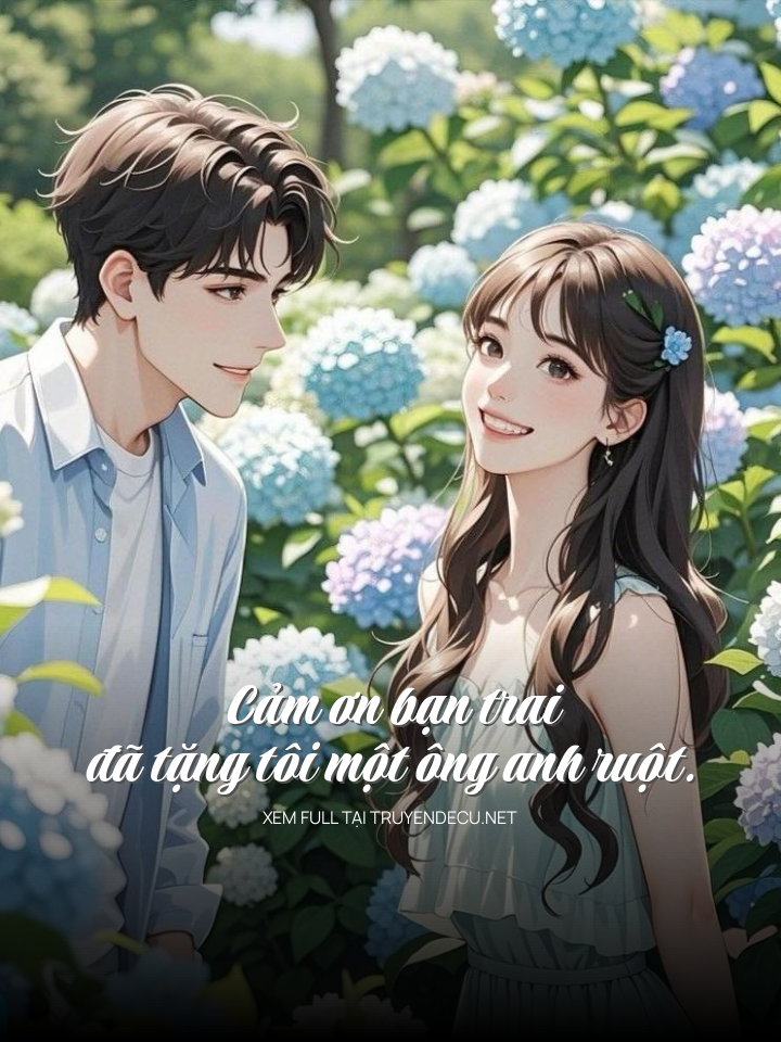 
                            Cảm Ơn Bạn Trai Đã Tặng Tôi Một Ông Anh Ruột