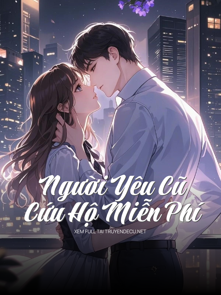 
                            Người Yêu Cũ Cứu Hộ Miễn Phí