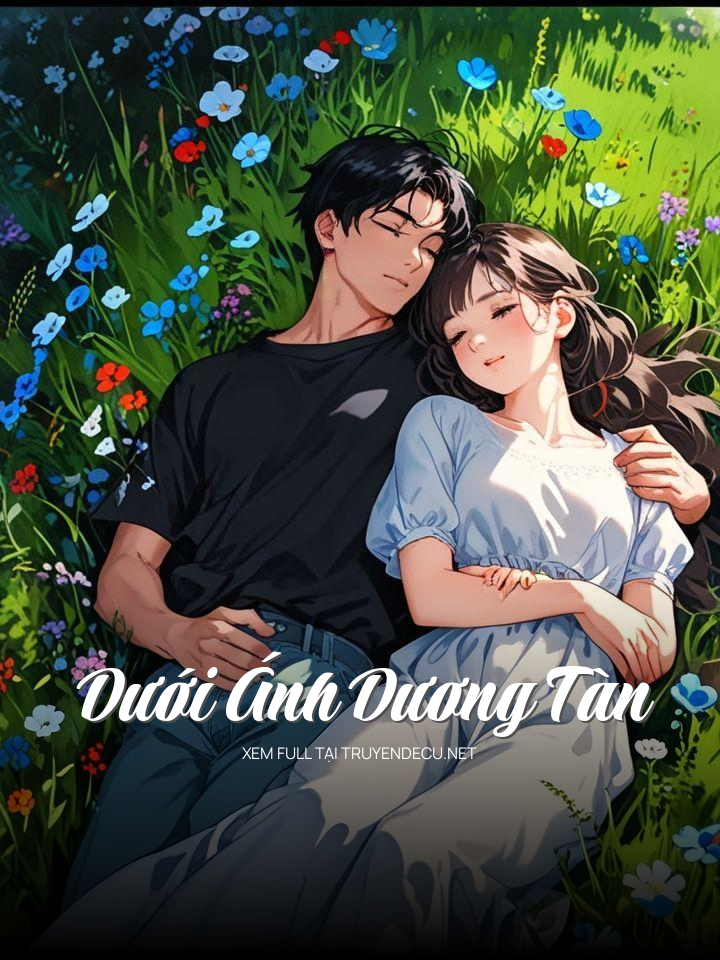 
                            Dưới Ánh Dương Tàn