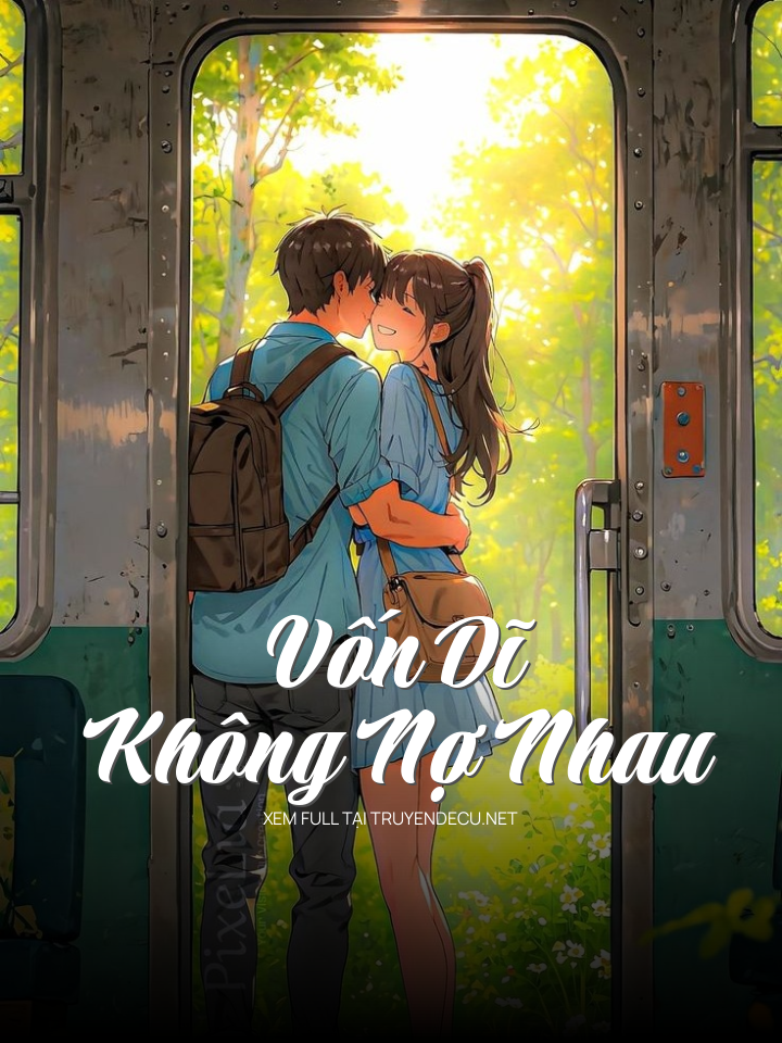 Vốn Dĩ Không Nợ Nhau