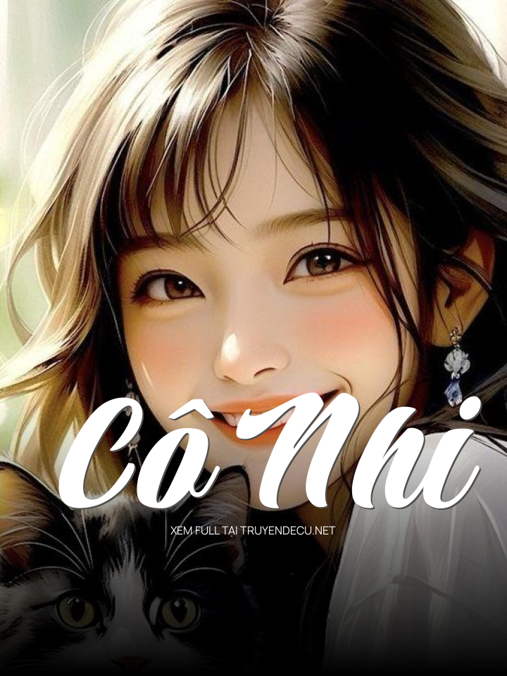 
                            Cô Nhi
