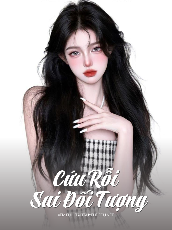 
                            Cứu Rỗi Sai Đối Tượng