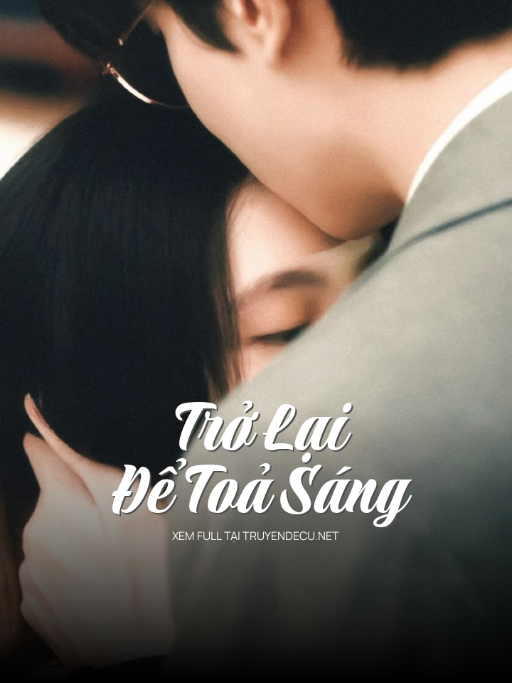 Trở Lại Để Toả Sáng