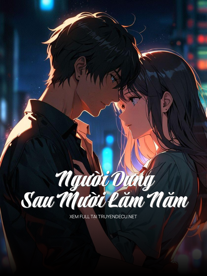 
                            Người Dưng Sau Mười Lăm Năm