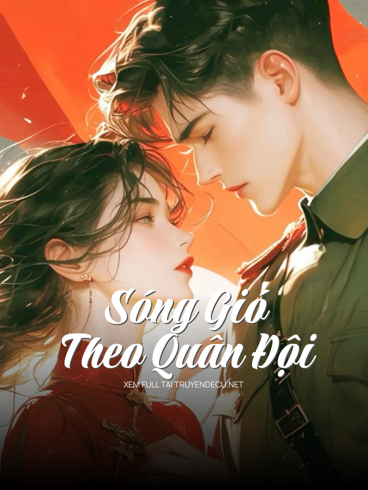 
                            Sóng Gió Theo Quân Đội
