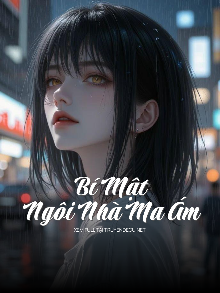 
                            Bí Mật Ngôi Nhà Ma Ám