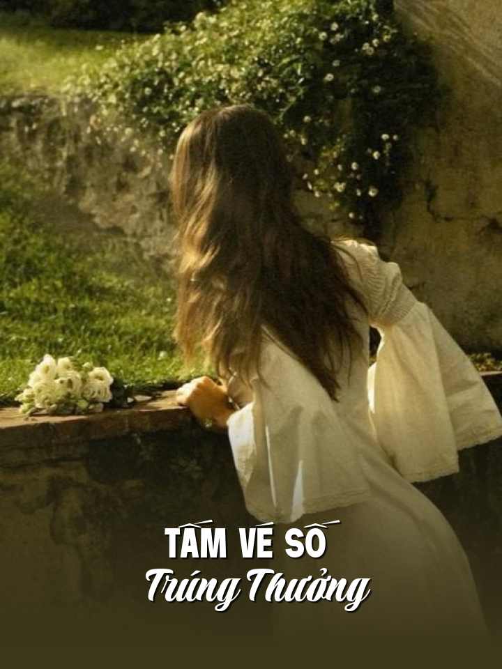 
                            Tấm Vé Số Trúng Thưởng
