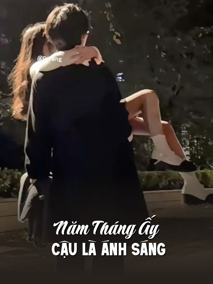 
                            Năm Tháng Ấy Cậu Là Ánh Sáng