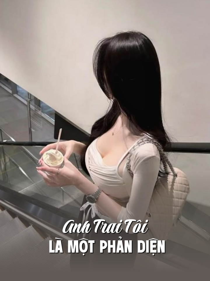 
                            Anh Trai Tôi Là Một Phản Diện