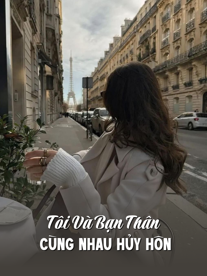 
                            Tôi Và Bạn Thân Cùng Nhau Hủy Hôn