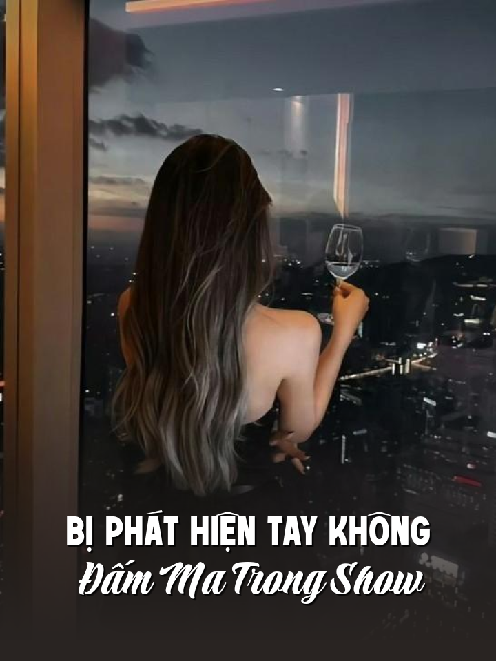 
                            Bị Phát Hiện Tay Không Đấm Ma Trong Show