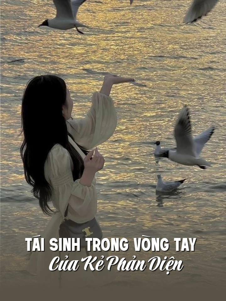 
                            Tái Sinh Trong Vòng Tay Của Kẻ Phản Diện
