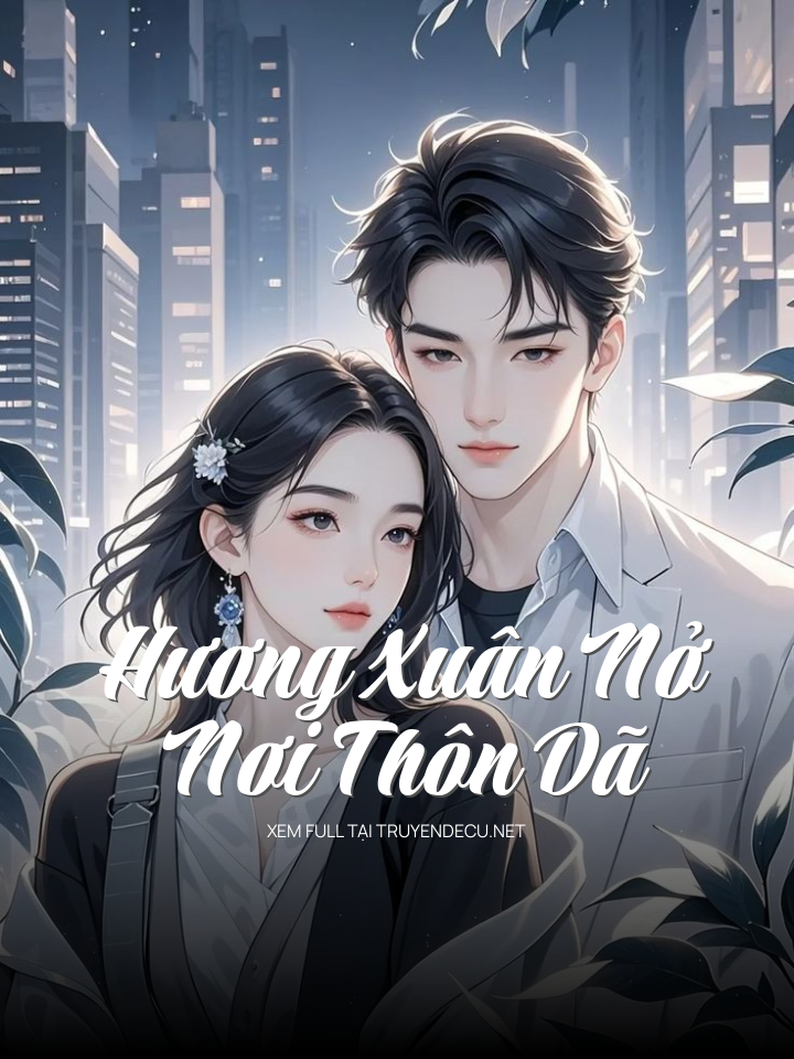 Hương Xuân Nở Nơi Thôn Dã