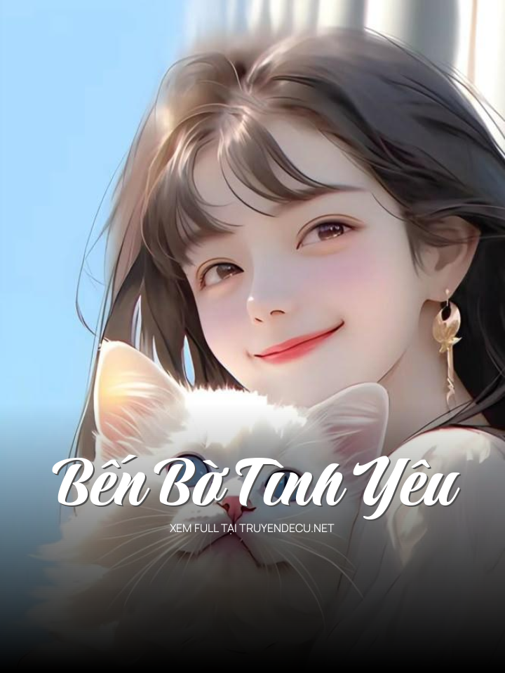 
                            Bến Bờ Tình Yêu