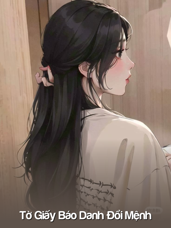 
                            Tờ Giấy Báo Danh Đổi Mệnh
