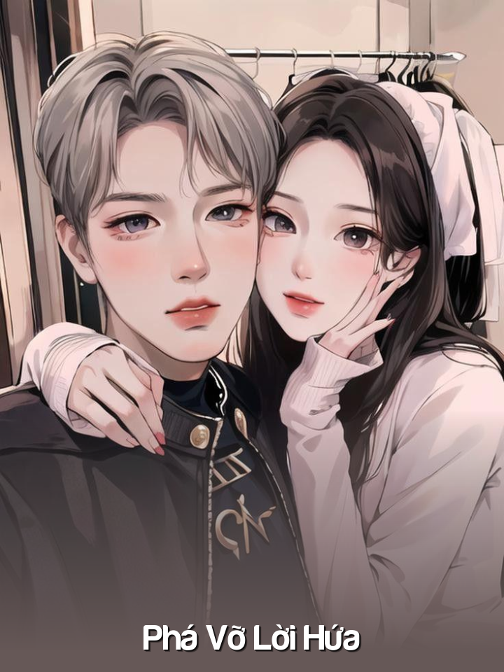 
                            Phá Vỡ Lời Hứa